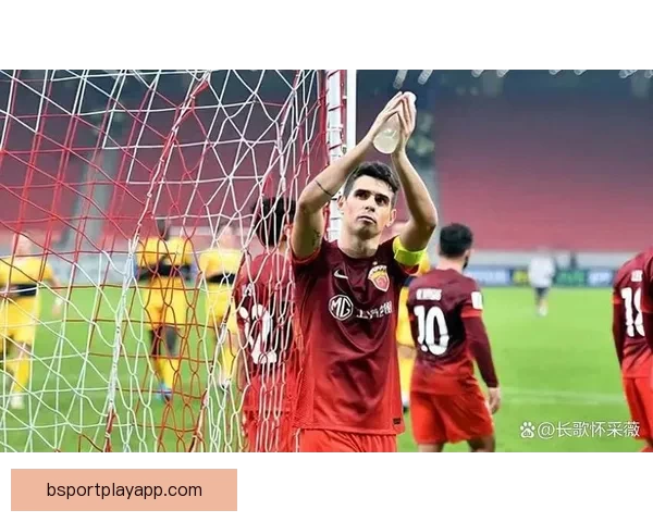 奥斯卡全力奉献海港将职业生涯巅峰期倾注于球队